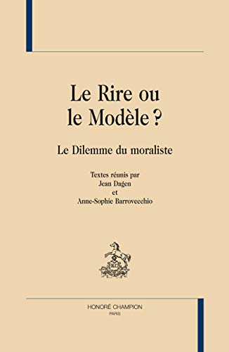 Beispielbild fr Le rire ou le modle ? zum Verkauf von Chapitre.com : livres et presse ancienne