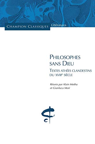 9782745321275: Philosophes sans Dieu: Textes athes clandestins du XVIIIe sicle