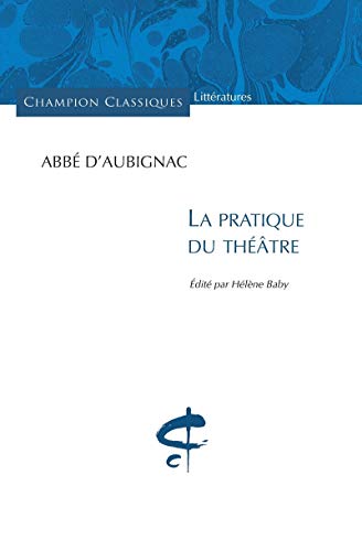 Beispielbild fr la pratique du thtre zum Verkauf von Chapitre.com : livres et presse ancienne