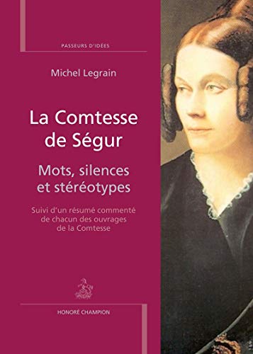 9782745322630: La Comtesse de Sgur.Mots, silences et strotypes