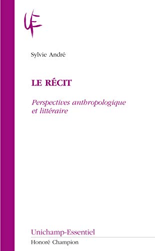 Beispielbild fr Le rcit - perspectives anthropologique et littraire zum Verkauf von Gallix