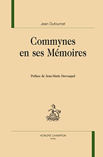 Commynes en ses mémoires