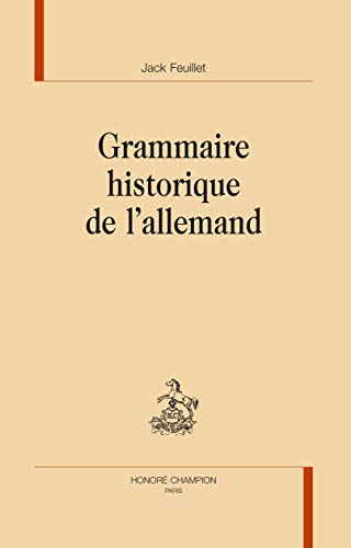 Beispielbild fr Grammaire historique de l'allemand zum Verkauf von Gallix