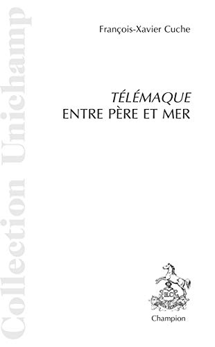 Stock image for Tlmaque entre pre et mer for sale by Chapitre.com : livres et presse ancienne
