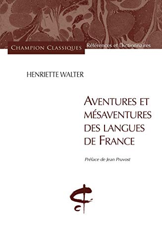 9782745323392: Aventures et msaventures des langues de France