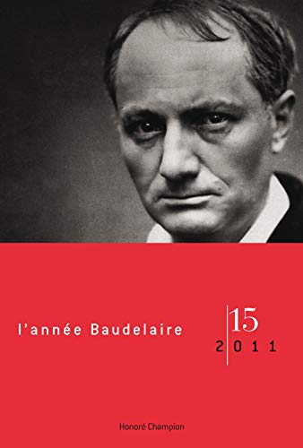 Imagen de archivo de l'anne Baudelaire 15 - 2011 a la venta por Gallix