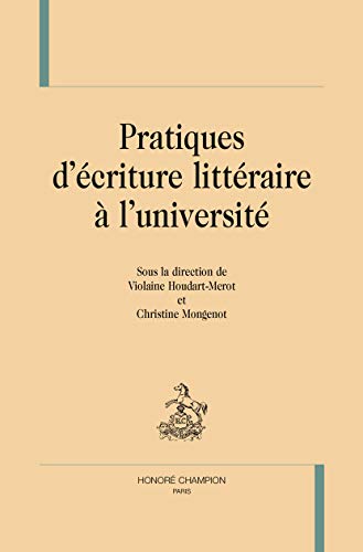 9782745326201: Pratiques d'criture littraire  l'universit.