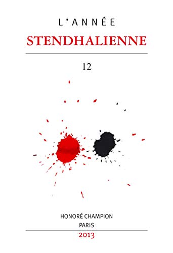 Stock image for ANNEE STENDHALIENNE (L') 12.2013. TEXTES ET PARATEXTES. UN DEMI-SIECLE D'ETUDES STENDHALIENNES (1962 for sale by Gallix