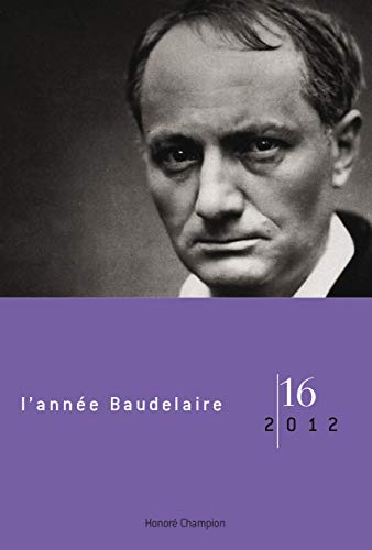 Imagen de archivo de L'Anne Baudelaire. N16. Hommage  Max Milner. [Broch] Revue l'anne Baudelaire a la venta por Au bon livre