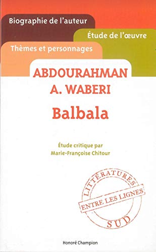 Beispielbild fr Balbala de Abdouraman A. de Waberi. tude critique.: Abdurahman A. Waberi zum Verkauf von Buchpark