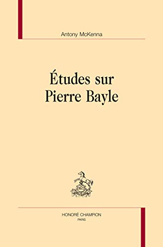 Stock image for tudes sur Pierre Bayle for sale by Gallix