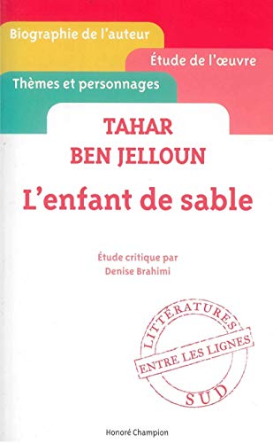 Beispielbild fr Tahar Ben Jelloun - L'enfant de sable - etude critique ' entre les lignes ' [ Cliff Notes French ] (French Edition) [FRENCH LANGUAGE - Soft Cover ] zum Verkauf von booksXpress