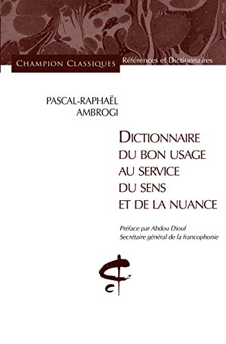 9782745329448: Dictionnaire du bon usage au service du sens et de la nuance