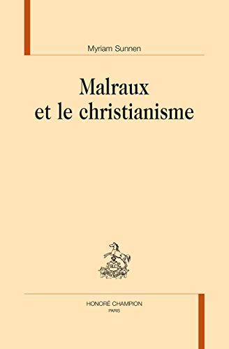 Beispielbild fr Malraux et le christianisme (LNS 30) zum Verkauf von Gallix