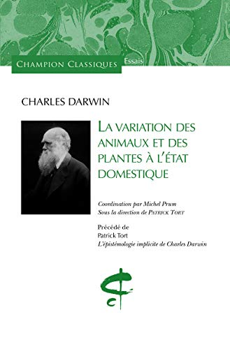 Stock image for La Variation des animaux et des plantes  l'tat domestique. for sale by Gallix
