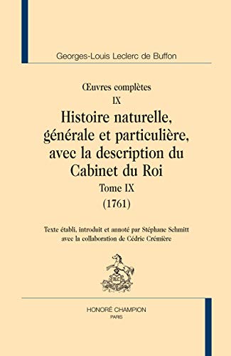 Beispielbild fr Histoire naturelle, gnrale et particulire, avec la description du Cabinet du Roi (Tome IX) (AL 80) zum Verkauf von Gallix