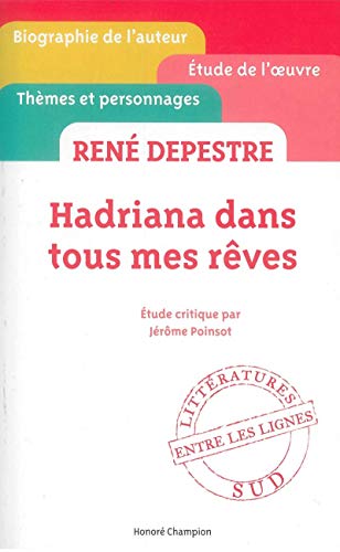 9782745331007: Hadriana dans tous mes reves de Ren Depestre etude critique ' entre les lignes ' [ Cliff Notes French ] (French Edition)