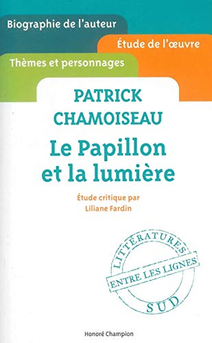 9782745331014: Patrick Chamoiseau, Le papillon et la lumire