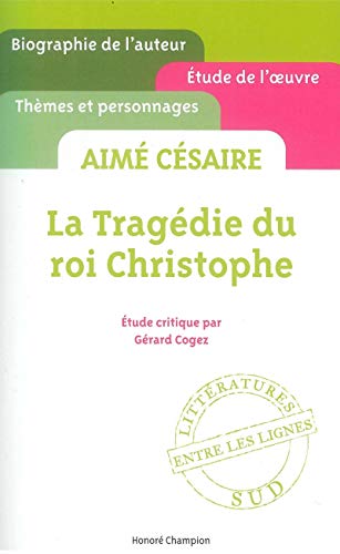 Beispielbild fr La tragdie du roi Christophe d' Aim Csaire etude critique ' entre les lignes ' [ Cliff Notes French ] (French Edition) zum Verkauf von Decluttr