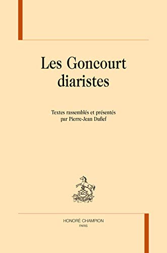 Stock image for LES GONCOURT DIARISTES (BC 98) for sale by Gallix
