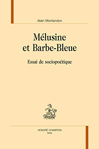 Beispielbild fr Mlusine et Barbe-Bleue - essai de sociopotique zum Verkauf von Gallix