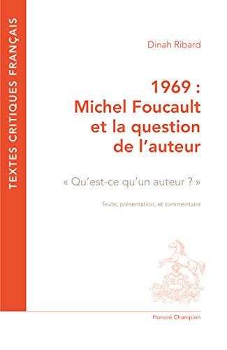 Beispielbild fr 1969 : MICHEL FOUCAULT ET LA QUESTION DE L'AUTEUR: "Qu'est-ce qu'un auteur ? ". Texte, prsentation et commentaire zum Verkauf von Gallix