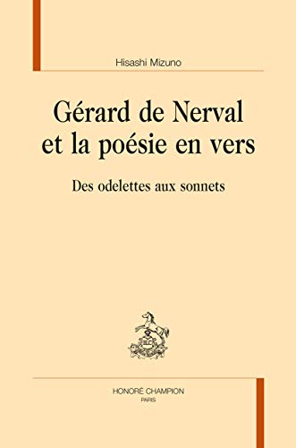 Beispielbild fr Grard de Nerval et la posie en vers zum Verkauf von Chapitre.com : livres et presse ancienne