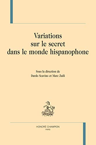 Beispielbild fr variations sur le secret dans le monde hispanophone zum Verkauf von Chapitre.com : livres et presse ancienne