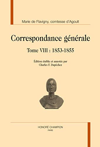 Stock image for CORRESPONDANCE GENERALE T8 : MAI 1853-1855 for sale by Gallix
