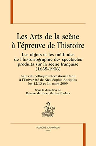 Beispielbild fr les arts de la scne  l'preuve de l'histoire zum Verkauf von Chapitre.com : livres et presse ancienne