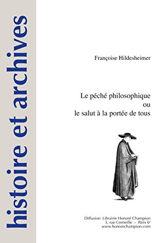 Beispielbild fr LE PCH PHILOSOPHIQUE OU LE SALUT  LA PORTE DE TOUS zum Verkauf von Gallix