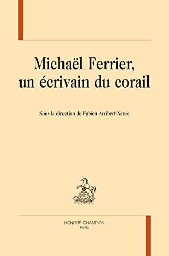 Stock image for Michal Ferrier, un crivain du corail for sale by Chapitre.com : livres et presse ancienne