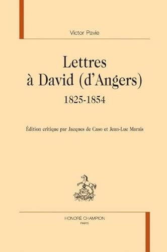 Beispielbild fr Lettres  David (d?Angers) 1825-1854 zum Verkauf von Gallix