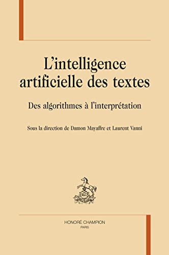 Stock image for l'intelligence artificielle des textes ; des algorithmes  l'interprtation for sale by Chapitre.com : livres et presse ancienne