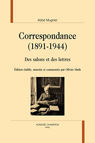 Beispielbild fr Correspondance (1891-1944): Des salons et des lettres. Avec un cahier d'illustrations. zum Verkauf von Gallix