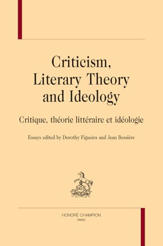 Stock image for Criticism, literary theory and ideology for sale by Chapitre.com : livres et presse ancienne