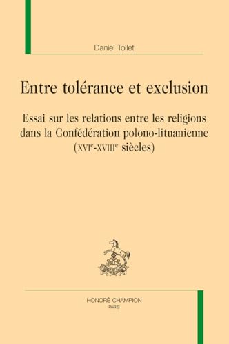 Stock image for entre tolerance et exclusion for sale by Chapitre.com : livres et presse ancienne