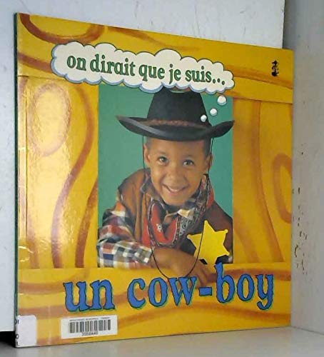 Stock image for On dirait que je suis un cow-boy for sale by Ammareal