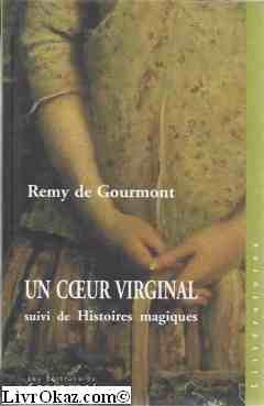 9782745601865: Un coeur virginal. suivi de Histoires magiques