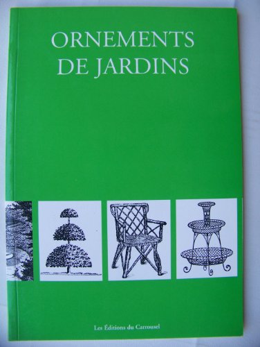 Stock image for Ornements De Jardins for sale by Mispah books
