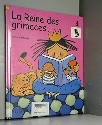 Beispielbild fr La Reine des grimaces zum Verkauf von Ammareal