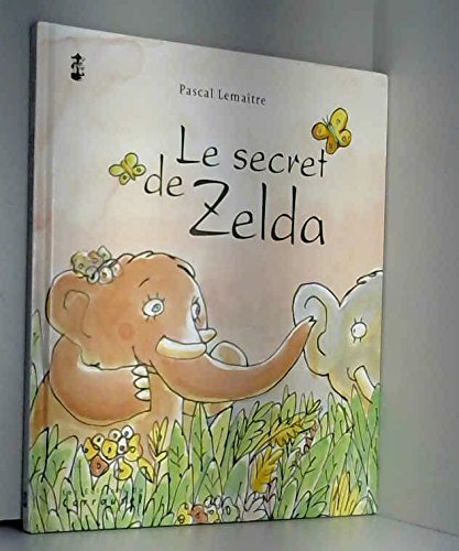 Stock image for Le Secret de Zelda for sale by Better World Books: West