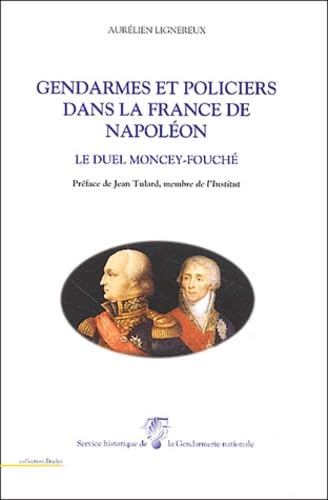 Histoire de la Maréchaussée et de la Gendarmerie des Origines à la Quatrième République.