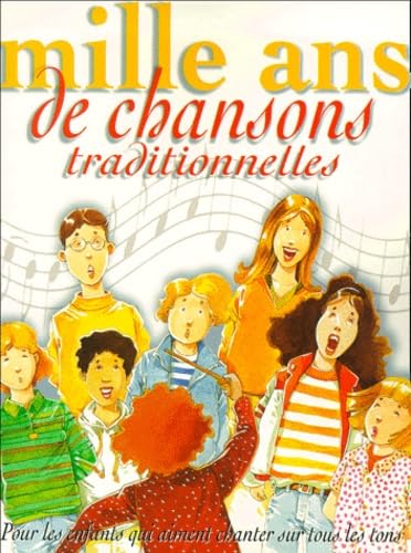 Stock image for Mille ans de chansons traditionnelles for sale by Better World Books