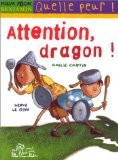 Beispielbild fr Attention, dragon ! zum Verkauf von Chapitre.com : livres et presse ancienne