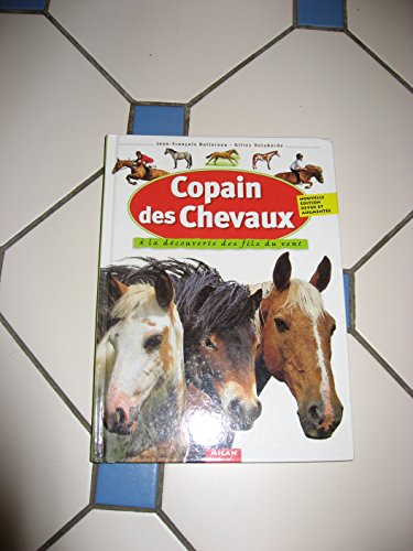 Stock image for Copain des chevaux : A la dcouverte des fils du vent for sale by Ammareal