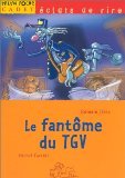 Beispielbild fr LE FANTOME DU TGV zum Verkauf von Librairie rpgraphic