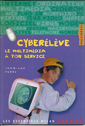 9782745900883: Cybereleve. Le Multimedia A Ton Service