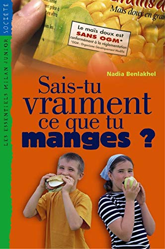 Beispielbild fr Sais-tu vraiment ce que tu manges ? Benlakhel, Nadia zum Verkauf von LIVREAUTRESORSAS