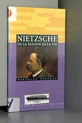 Stock image for Nietzsche ou la passion de la vie for sale by Better World Books: West